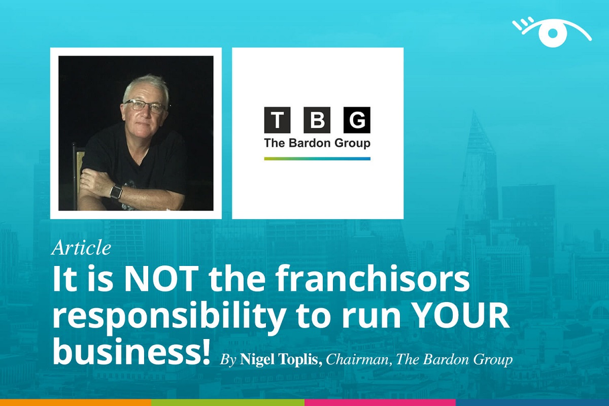It is NOT the franchisors responsibility to run YOUR business